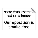 Notre établissement est sans fumée /.../ - Our operation is smoke-free