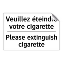 Veuillez éteindre votre cigarette /.../ - Please extinguish cigarette