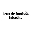 Jeux de football interdits