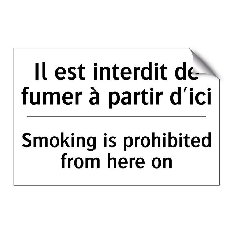 Il est interdit de fumer à partir  /.../ - Smoking is prohibited from here  /.../