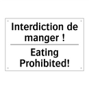 Interdiction de manger ! - Eating Prohibited!