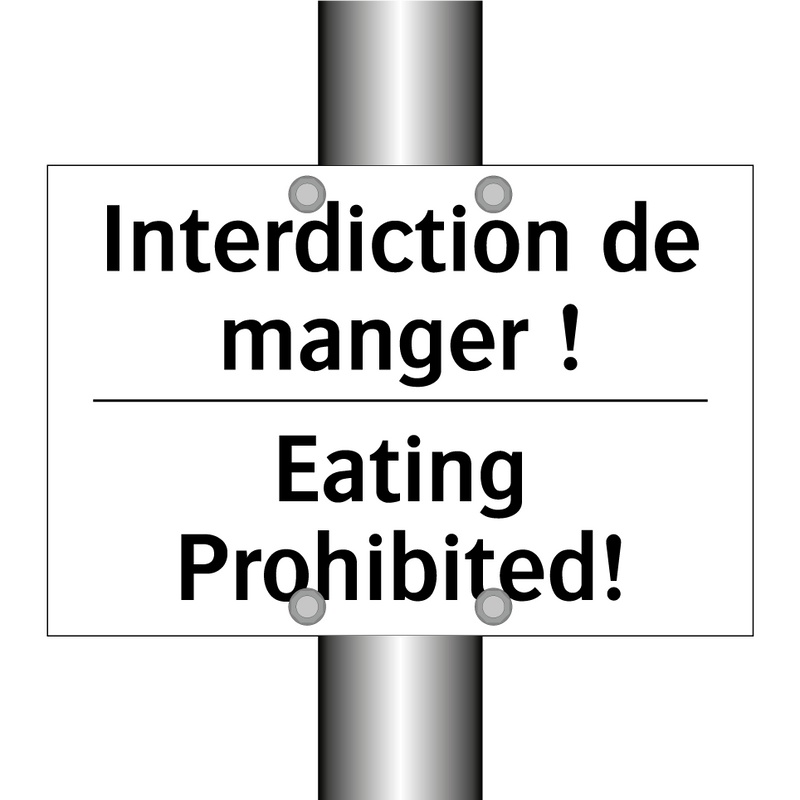 Interdiction de manger ! - Eating Prohibited!