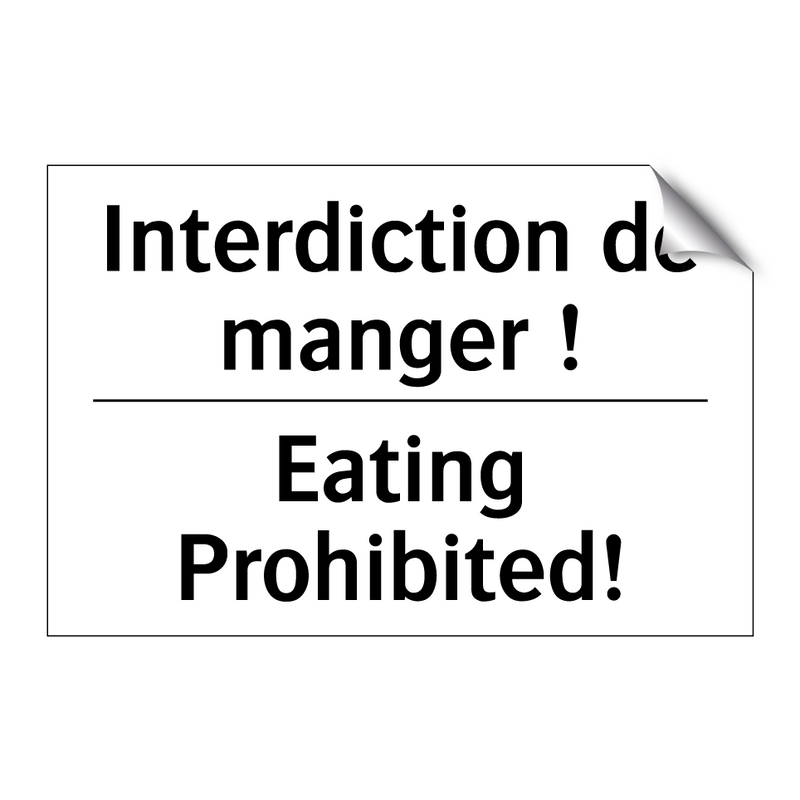 Interdiction de manger ! - Eating Prohibited!