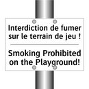 Interdiction de fumer sur le terrain  /.../ - Smoking Prohibited on the Playground! /.../