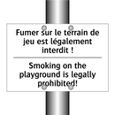 Fumer sur le terrain de jeu est  /.../ - Smoking on the playground is legally  /.../