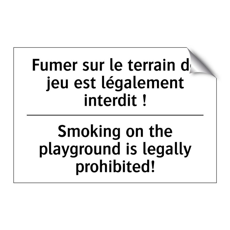 Fumer sur le terrain de jeu est  /.../ - Smoking on the playground is legally  /.../