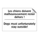 Les chiens doivent malheureusement  /.../ - Dogs must unfortunately stay outside! /.../