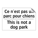 Ce n'est pas un parc pour chiens /.../ - This is not a dog park