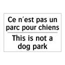 Ce n'est pas un parc pour chiens /.../ - This is not a dog park