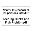 Nourrir les canards et les poissons  /.../ - Feeding Ducks and Fish Prohibited! /.../