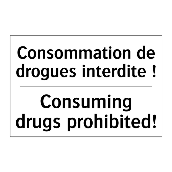 Consommation de drogues interdite  /.../ - Consuming drugs prohibited!