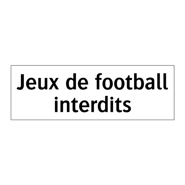 Jeux de football interdits