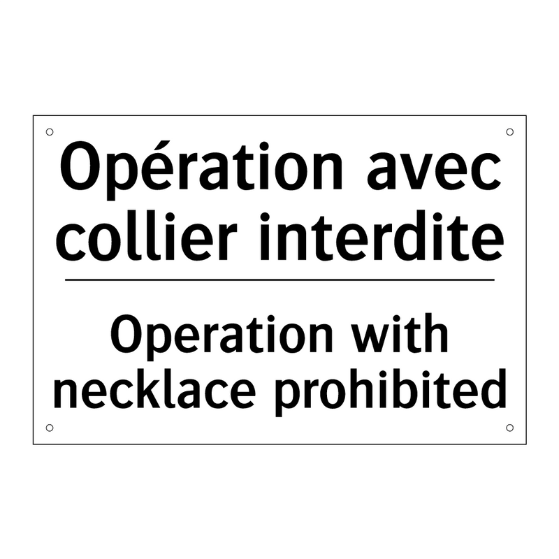 Opération avec collier interdite /.../ - Operation with necklace prohibited /.../