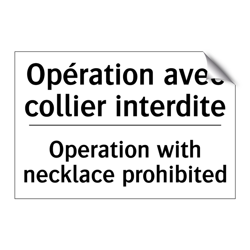 Opération avec collier interdite /.../ - Operation with necklace prohibited /.../