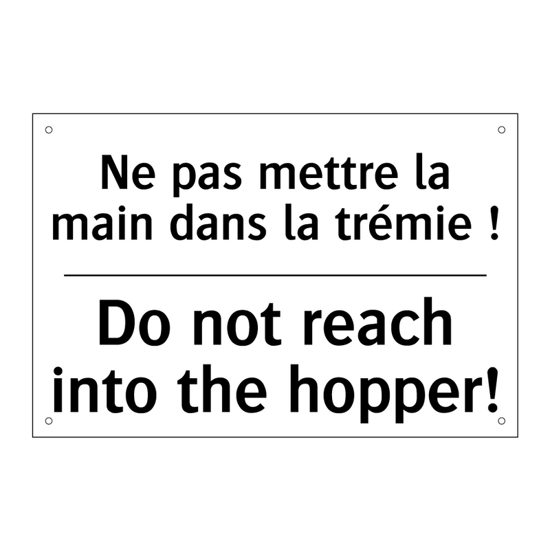 Ne pas mettre la main dans la  /.../ - Do not reach into the hopper!