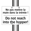 Ne pas mettre la main dans la  /.../ - Do not reach into the hopper!