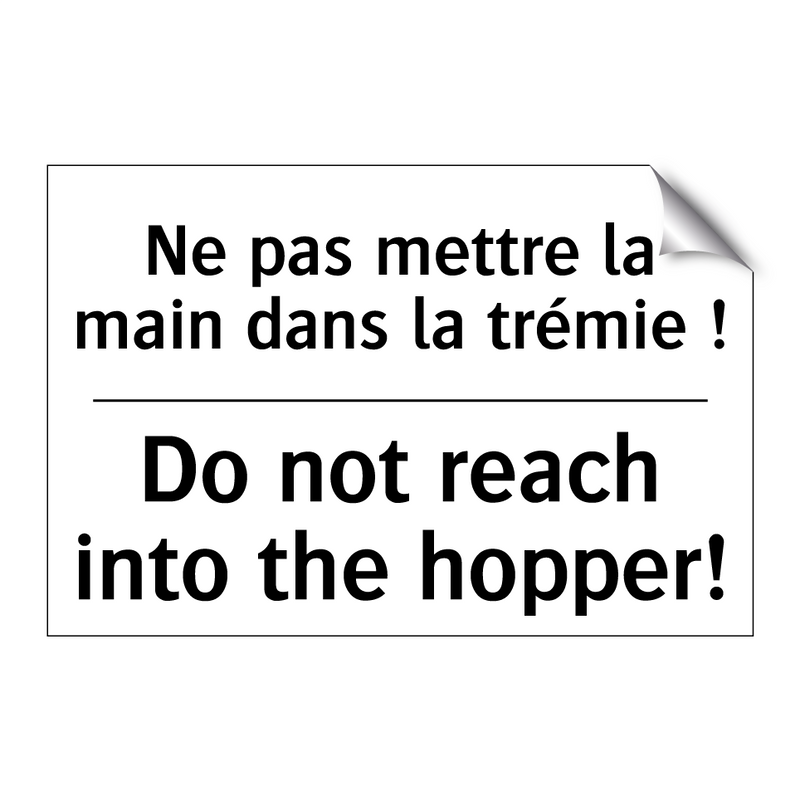 Ne pas mettre la main dans la  /.../ - Do not reach into the hopper!