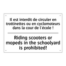 Il est interdit de circuler en  /.../ - Riding scooters or mopeds in the  /.../
