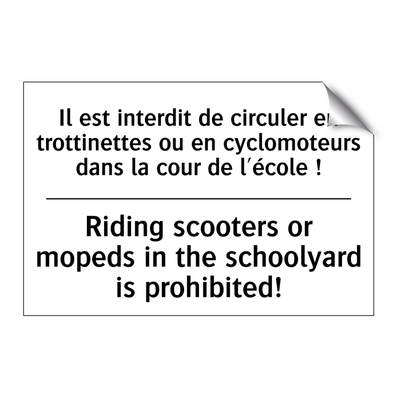 Il est interdit de circuler en  /.../ - Riding scooters or mopeds in the  /.../