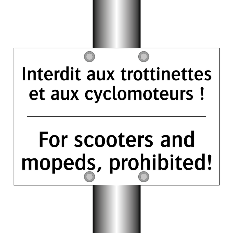 Interdit aux trottinettes et aux  /.../ - For scooters and mopeds, prohibited! /.../