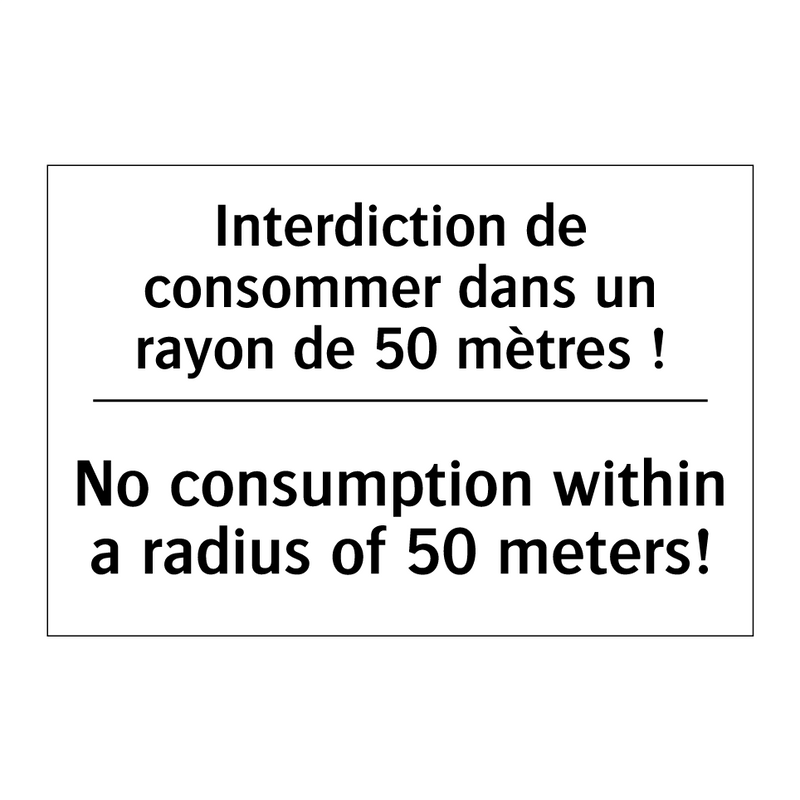 Interdiction de consommer dans  /.../ - No consumption within a radius  /.../