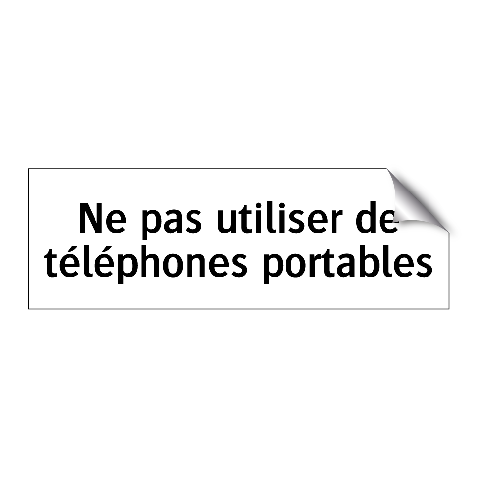 Ne pas utiliser de téléphones portables