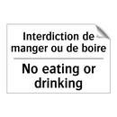 Interdiction de manger ou de boire /.../ - No eating or drinking