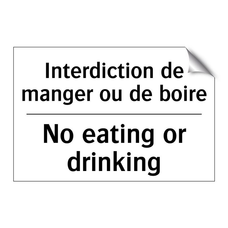 Interdiction de manger ou de boire /.../ - No eating or drinking