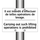 Il est interdit d'effectuer de  /.../ - Carrying out such lifting operations  /.../