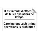 Il est interdit d'effectuer de  /.../ - Carrying out such lifting operations  /.../