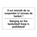 Il est interdit de se suspendre  /.../ - Hanging on the basketball hoop  /.../