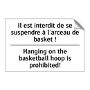 Il est interdit de se suspendre  /.../ - Hanging on the basketball hoop  /.../