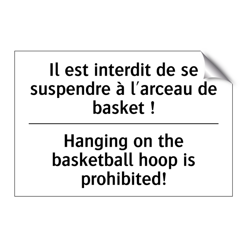 Il est interdit de se suspendre  /.../ - Hanging on the basketball hoop  /.../