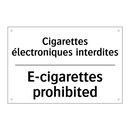 Cigarettes électroniques interdites /.../ - E-cigarettes prohibited