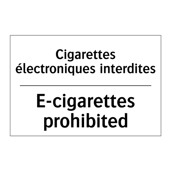 Cigarettes électroniques interdites /.../ - E-cigarettes prohibited
