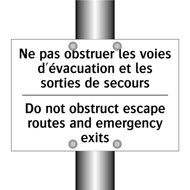 Ne pas obstruer les voies d'évacuation  /.../ - Do not obstruct escape routes  /.../