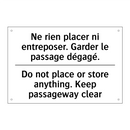 Ne rien placer ni entreposer.  /.../ - Do not place or store anything.  /.../