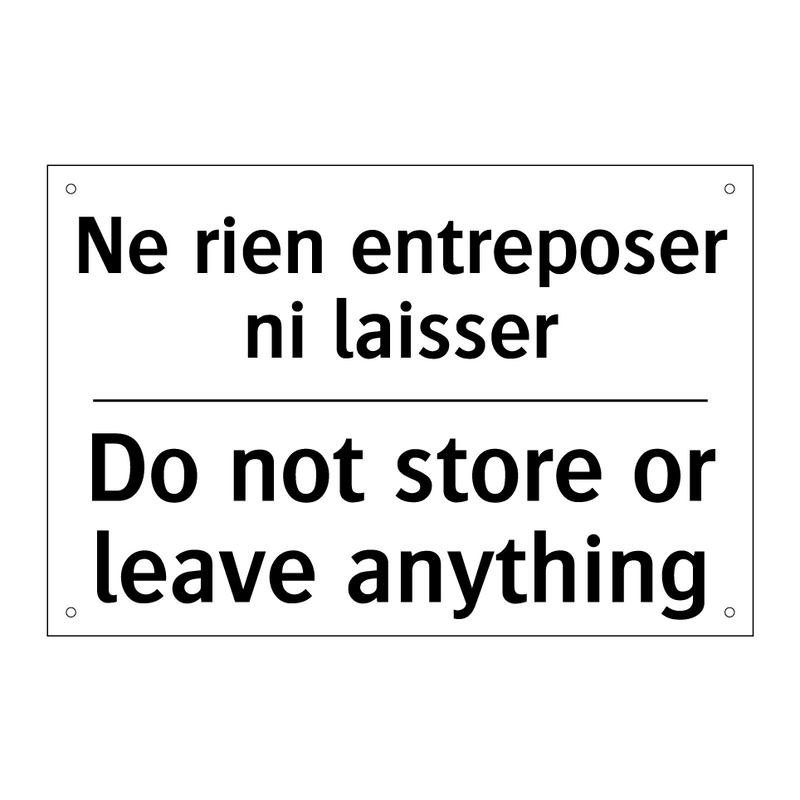 Ne rien entreposer ni laisser - Do not store or leave anything