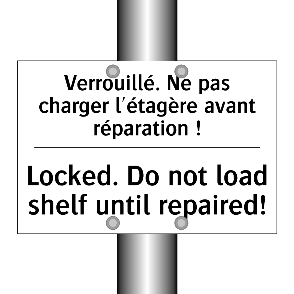 Verrouillé. Ne pas charger l'étagère  /.../ - Locked. Do not load shelf until  /.../