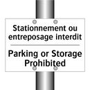Stationnement ou entreposage interdit /.../ - Parking or Storage Prohibited