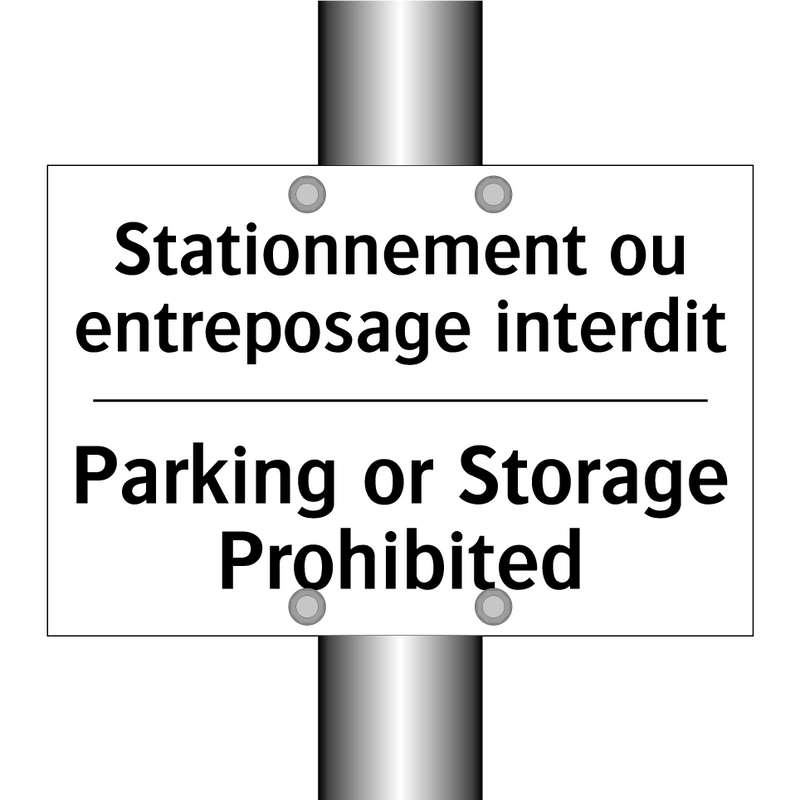 Stationnement ou entreposage interdit /.../ - Parking or Storage Prohibited