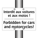 Interdit aux voitures et aux motos  /.../ - Forbidden for cars and motorcycles! /.../