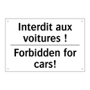 Interdit aux voitures ! - Forbidden for cars!