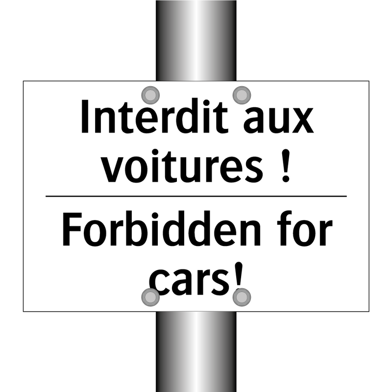 Interdit aux voitures ! - Forbidden for cars!
