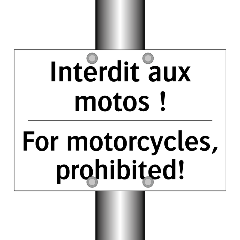 Interdit aux motos ! - For motorcycles, prohibited!