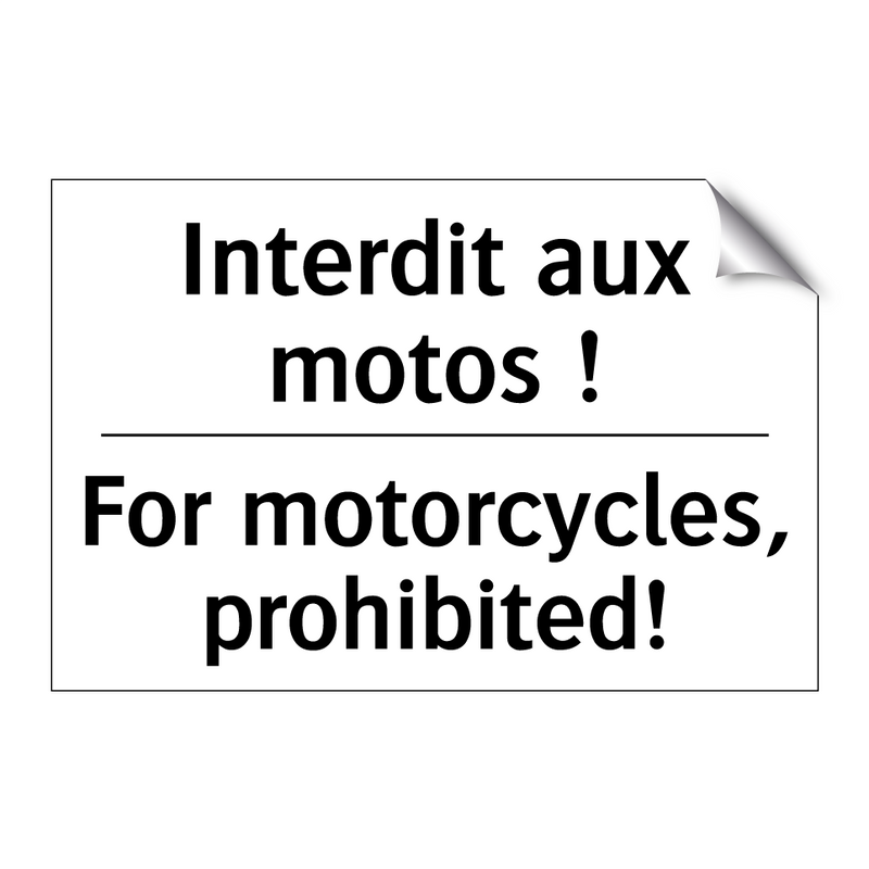 Interdit aux motos ! - For motorcycles, prohibited!