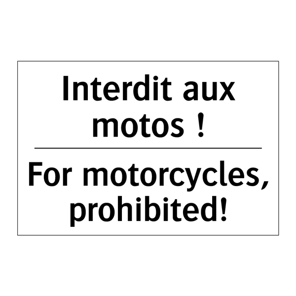 Interdit aux motos ! - For motorcycles, prohibited!