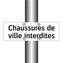 Chaussures de ville interdites