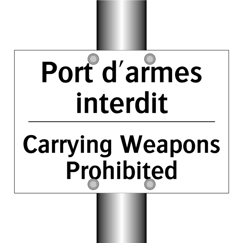 Port d'armes interdit - Carrying Weapons Prohibited