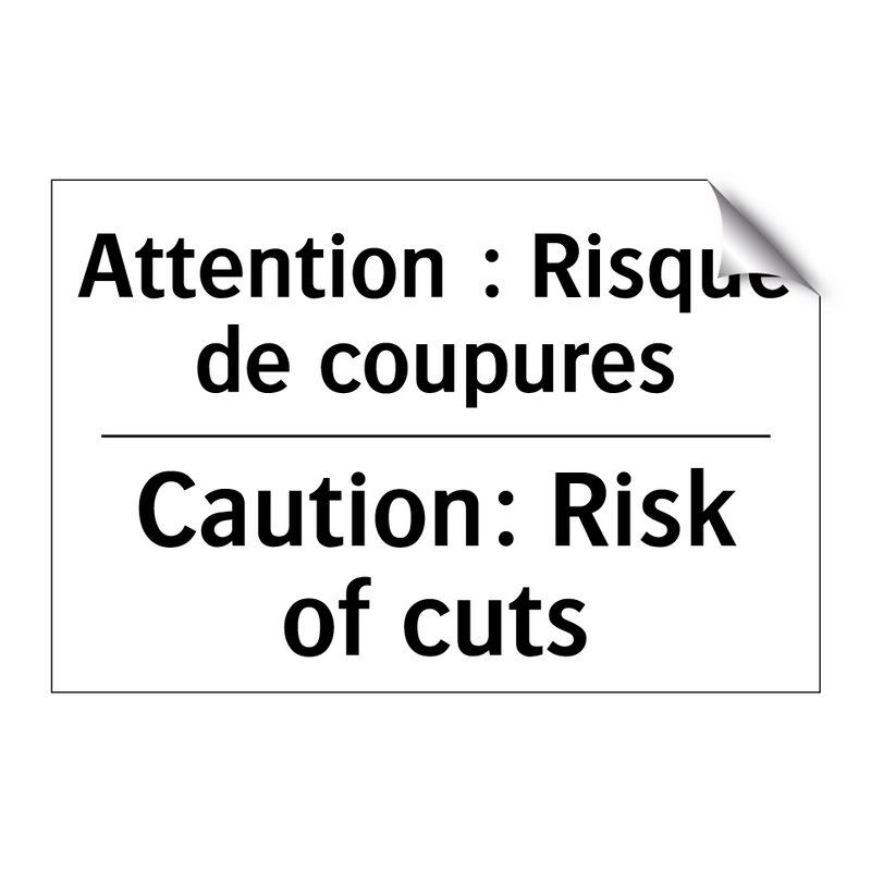 Attention : Risque de coupures - Caution: Risk of cuts
